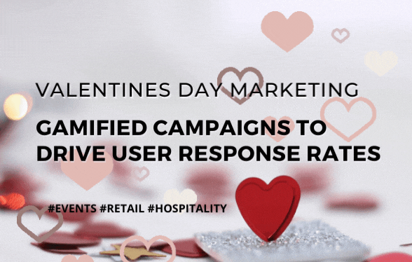 Drive Response Rates with gamified marketing campaigns this Valentines Day