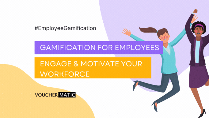 Gamification for Employees : Engage & Motivate Your Workforce