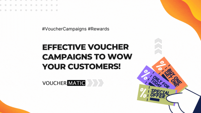 Voucher System Singapore: Effective Voucher Campaigns to Wow Your Customers!