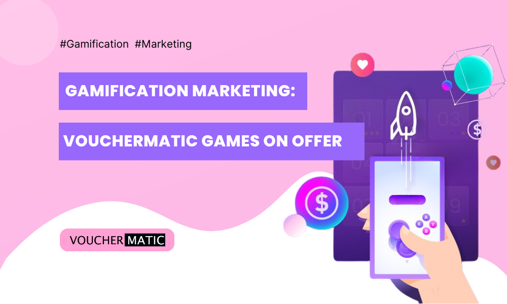 Gamification Marketing: Vouchermatic’s Games on Offer