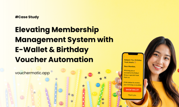 Case Study : Member Incentive Management System for A Country Club-  A Birthday Voucher Automation Case Study